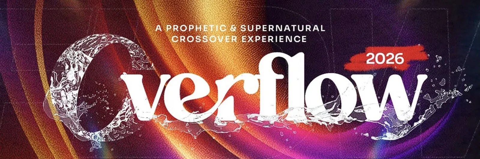 Overflow Regina 2026: A Prophetic and Supernatural Crossover Experience